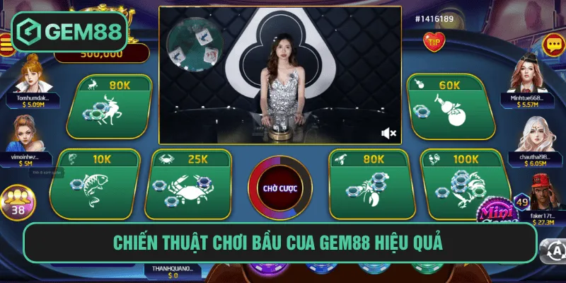 Chiến thuật chơi bầu cua GEM88 hiệu quả