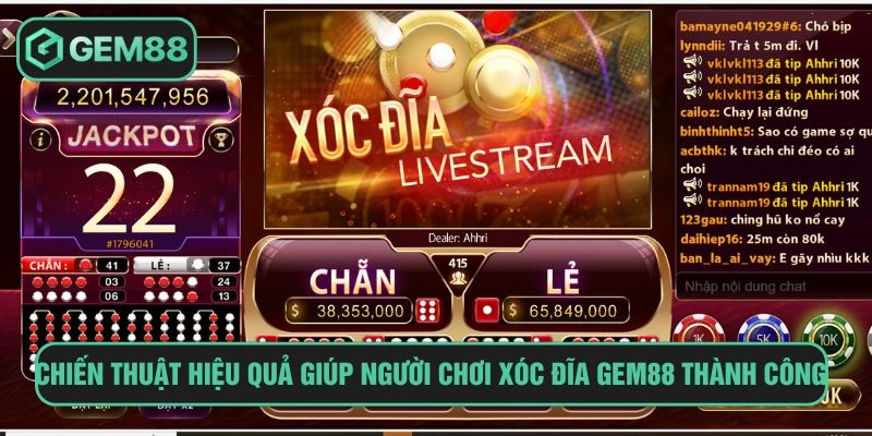 Chiến thuật hiệu quả giúp người chơi xóc đĩa GEM88 thành công
