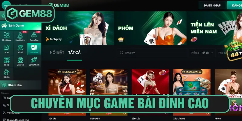 Chuyên mục game bài với hệ thống chất lượng cao