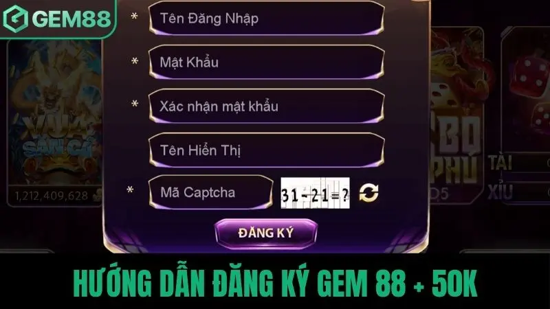Hướng dẫn đăng ký Gem 88 + 50K