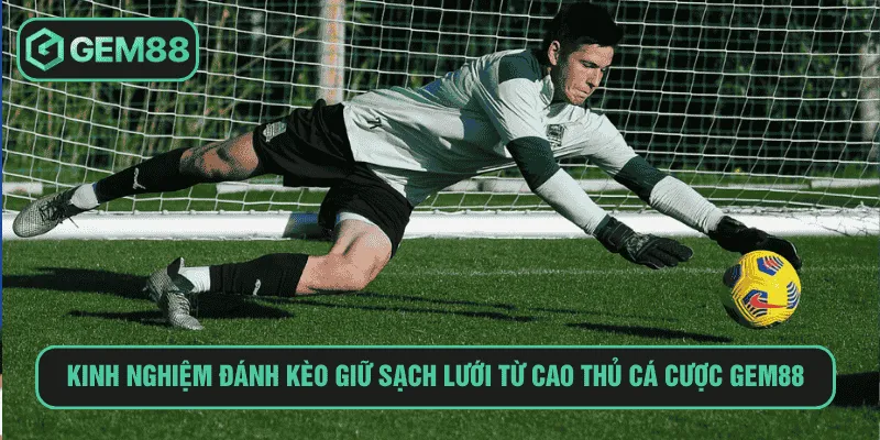 Kèo giữ sạch lưới
