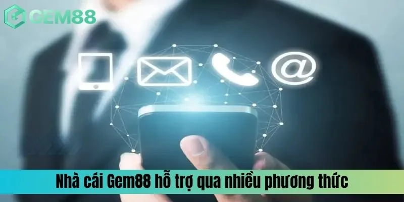 Nhà cái Gem88 hỗ trợ người chơi qua nhiều phương thức